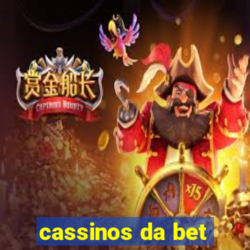 cassinos da bet