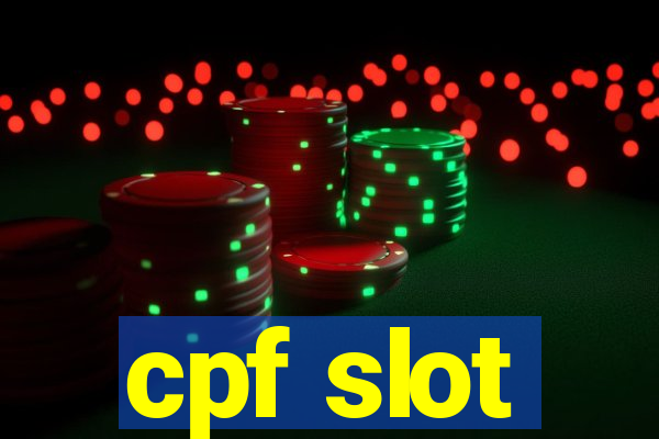 cpf slot