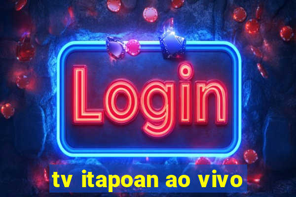 tv itapoan ao vivo