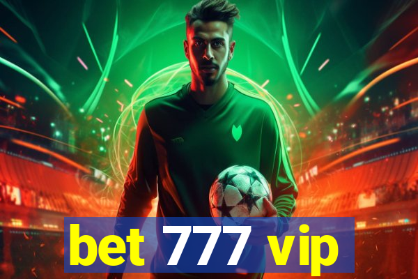 bet 777 vip