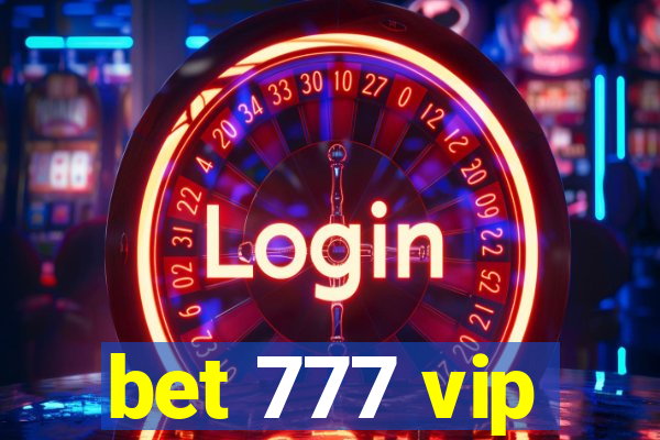 bet 777 vip