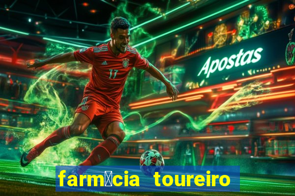 farm谩cia toureiro frei serafim