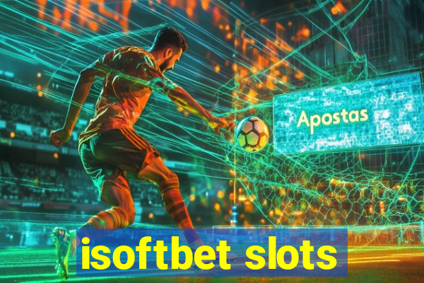 isoftbet slots