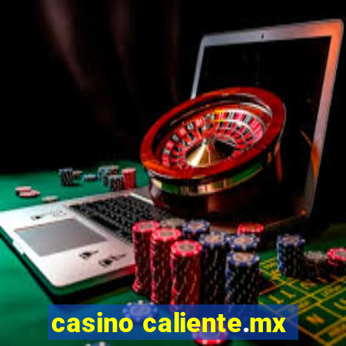 casino caliente.mx