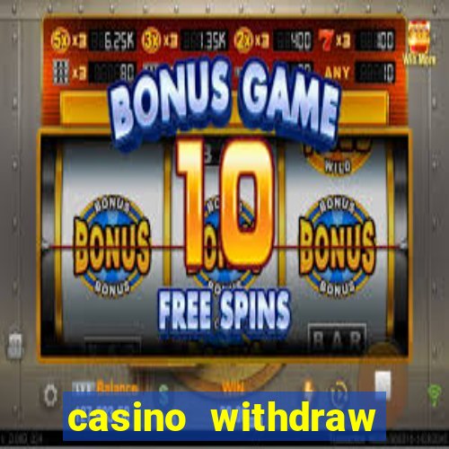 casino withdraw credit card