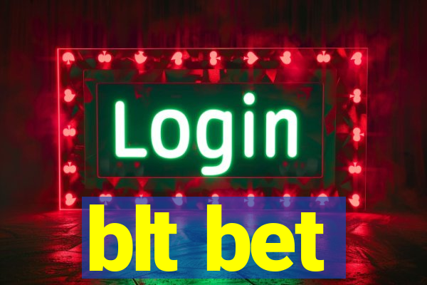 blt bet