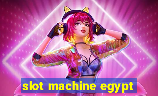 slot machine egypt