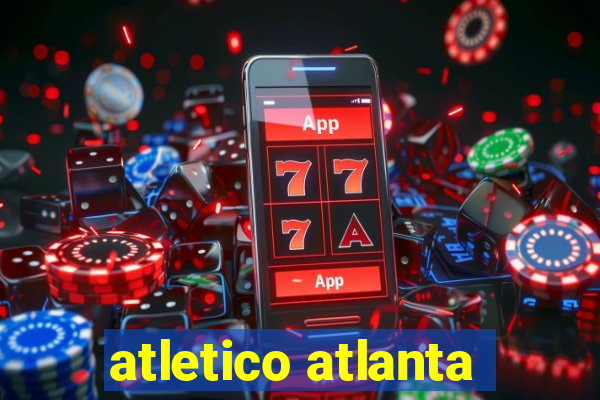 atletico atlanta