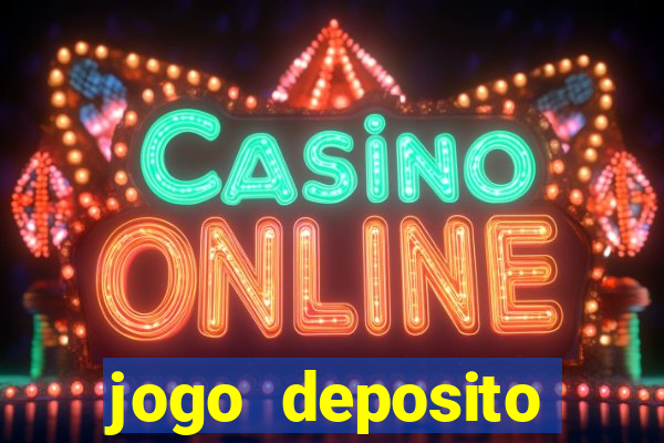 jogo deposito minimo 5 reais