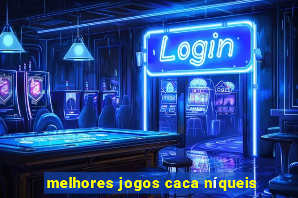 melhores jogos caca níqueis