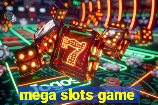 mega slots game