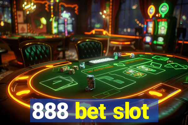 888 bet slot