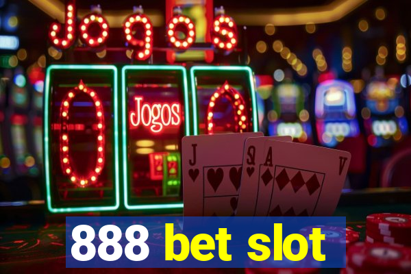 888 bet slot