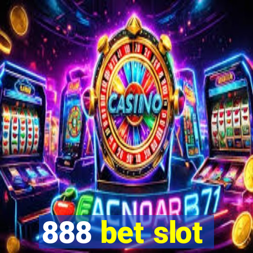 888 bet slot