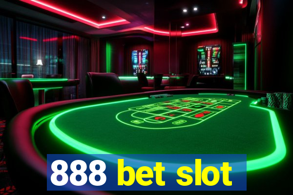 888 bet slot