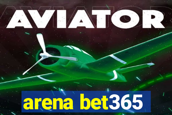 arena bet365