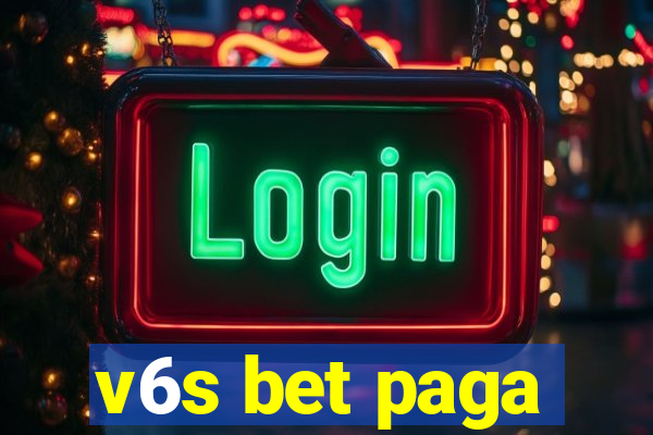 v6s bet paga