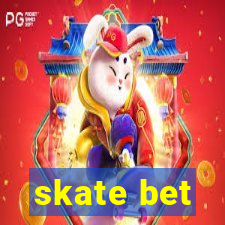 skate bet