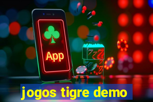 jogos tigre demo