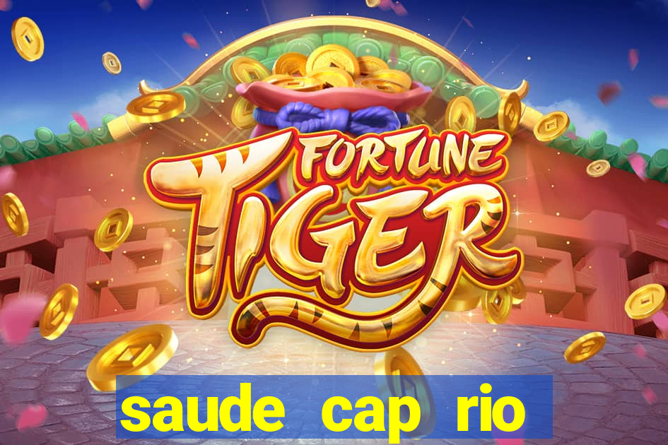 saude cap rio preto resultado