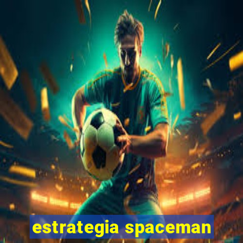 estrategia spaceman