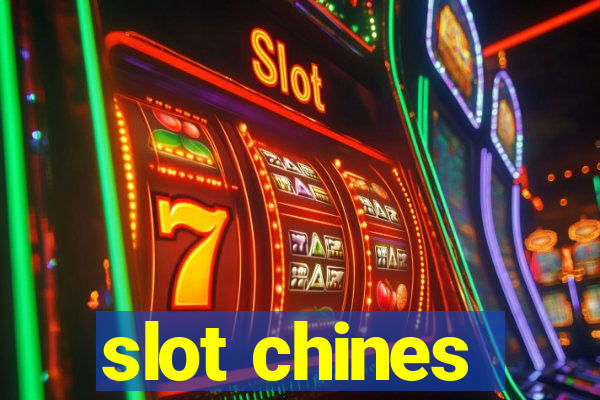 slot chines