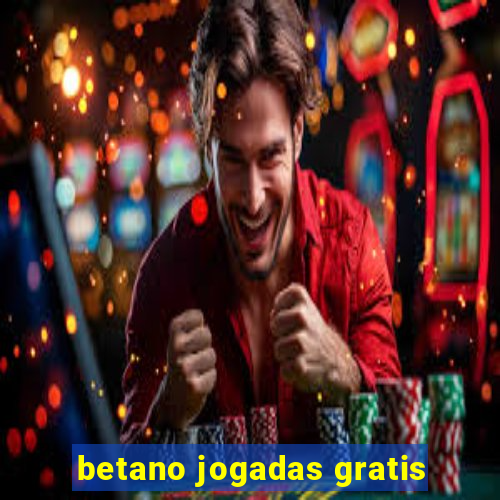 betano jogadas gratis