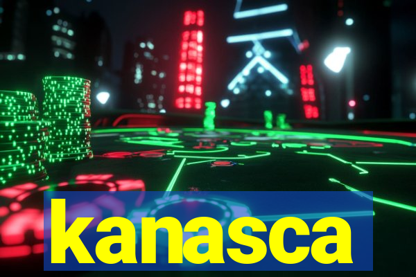 kanasca