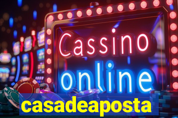 casadeaposta