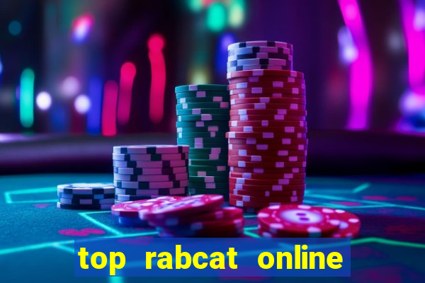 top rabcat online slot sites