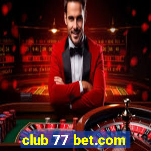 club 77 bet.com