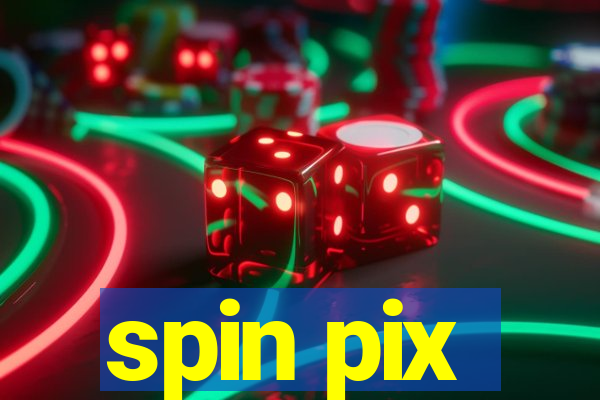 spin pix