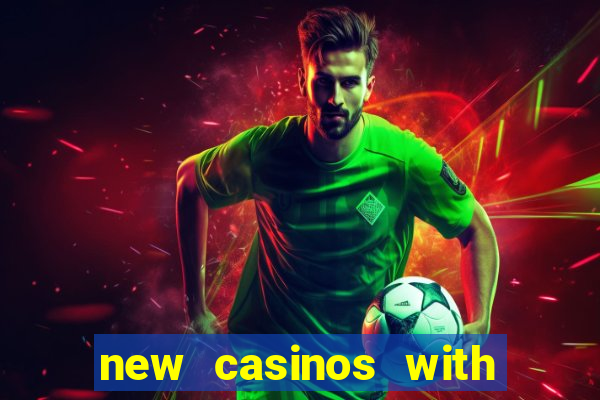 new casinos with no deposit bonuses