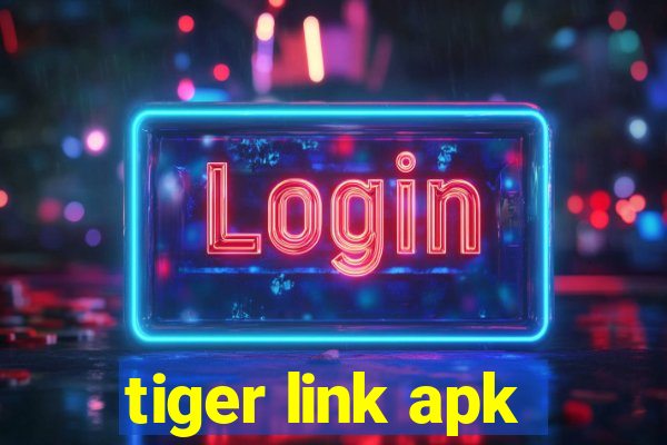 tiger link apk