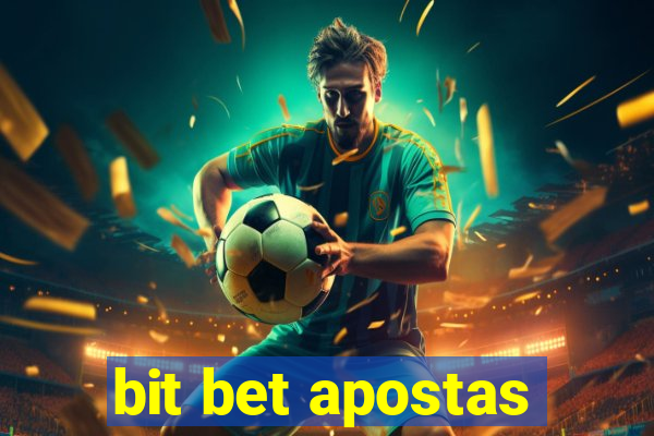 bit bet apostas