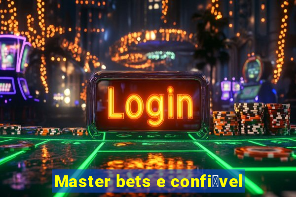 Master bets e confi谩vel