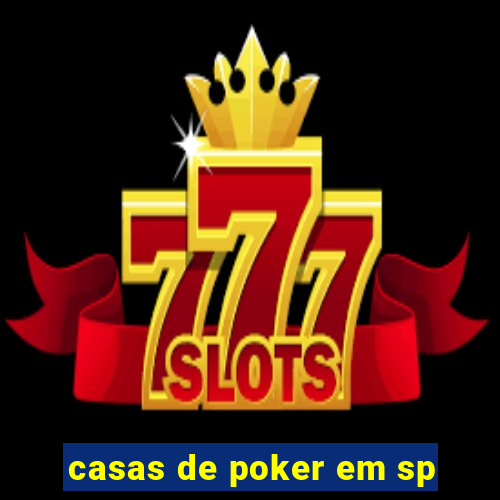 casas de poker em sp