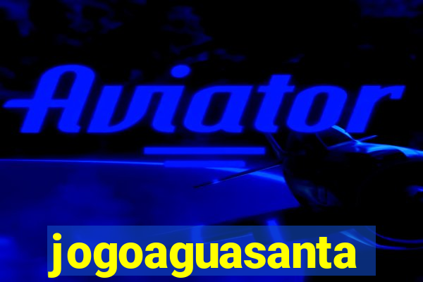 jogoaguasanta