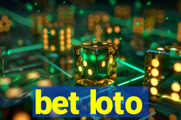 bet loto