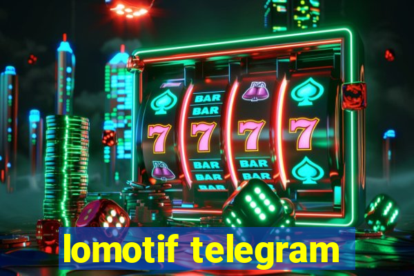 lomotif telegram