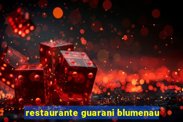 restaurante guarani blumenau