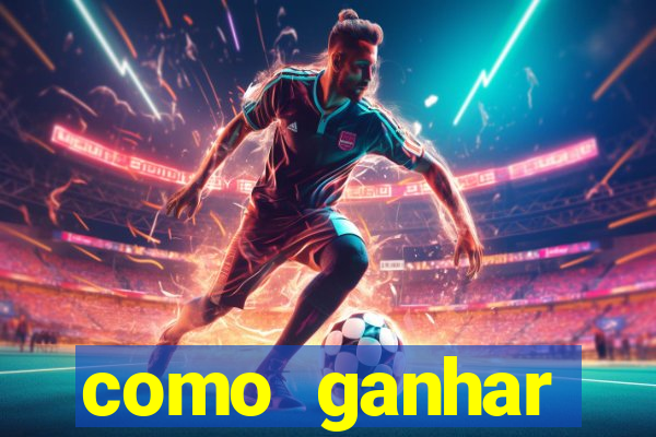 como ganhar dinheiro jogando grátis