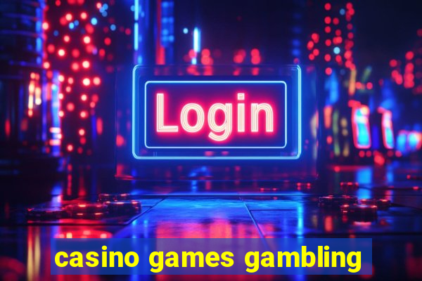 casino games gambling