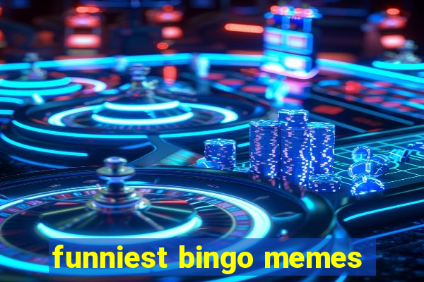 funniest bingo memes