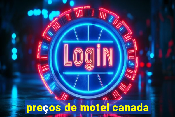 preços de motel canada