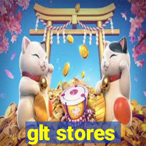 glt stores