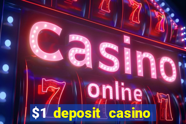 $1 deposit casino mega moolah