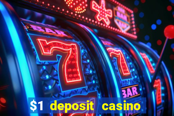 $1 deposit casino mega moolah