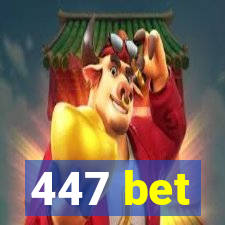 447 bet