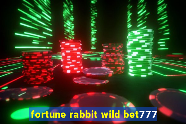 fortune rabbit wild bet777